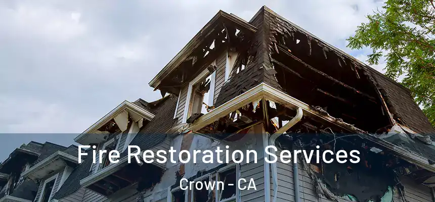  Fire Restoration Services Crown - CA